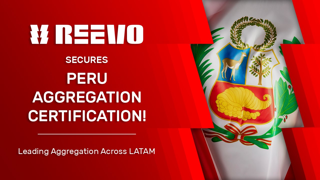 REEVO’s Aggregation Platform Secures Official Certification in Peru – Powering Access to Premium Third-Party Content